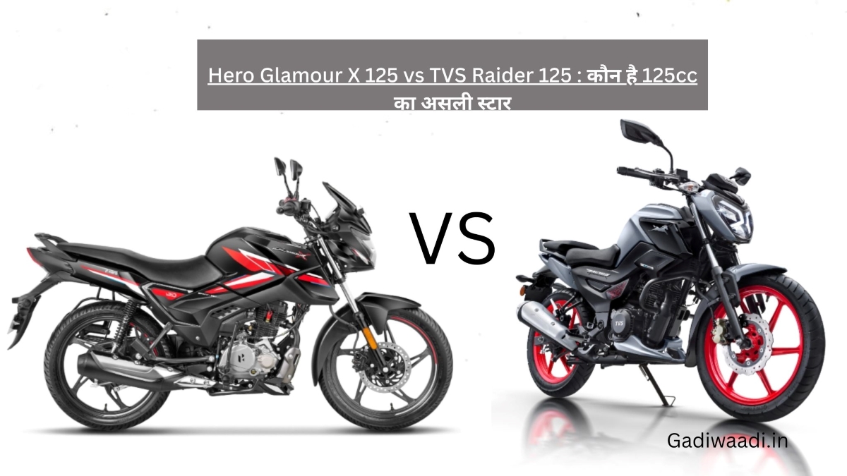 Hero Glamour X 125 vs TVS Raider 125